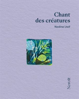 Le Chant des Créatures; une mélodie de ténèbres et d’une beauté transcendante qui embrasse l’âme